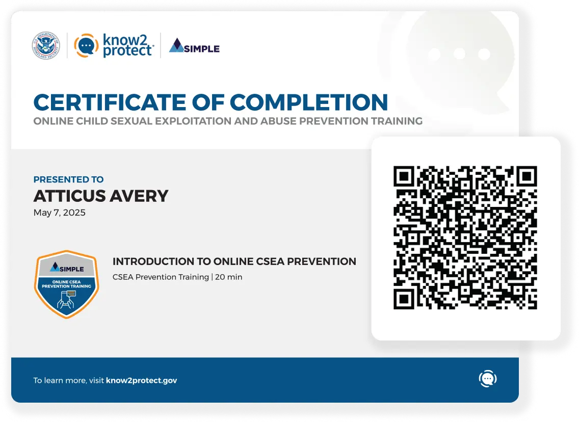 A Certificate of Completion for the Online Child Sexual Exploitation and Abuse Prevention Training.